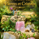 Le Guide des Pierres & Cristaux